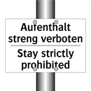 Aufenthalt streng verboten - Stay strictly prohibited