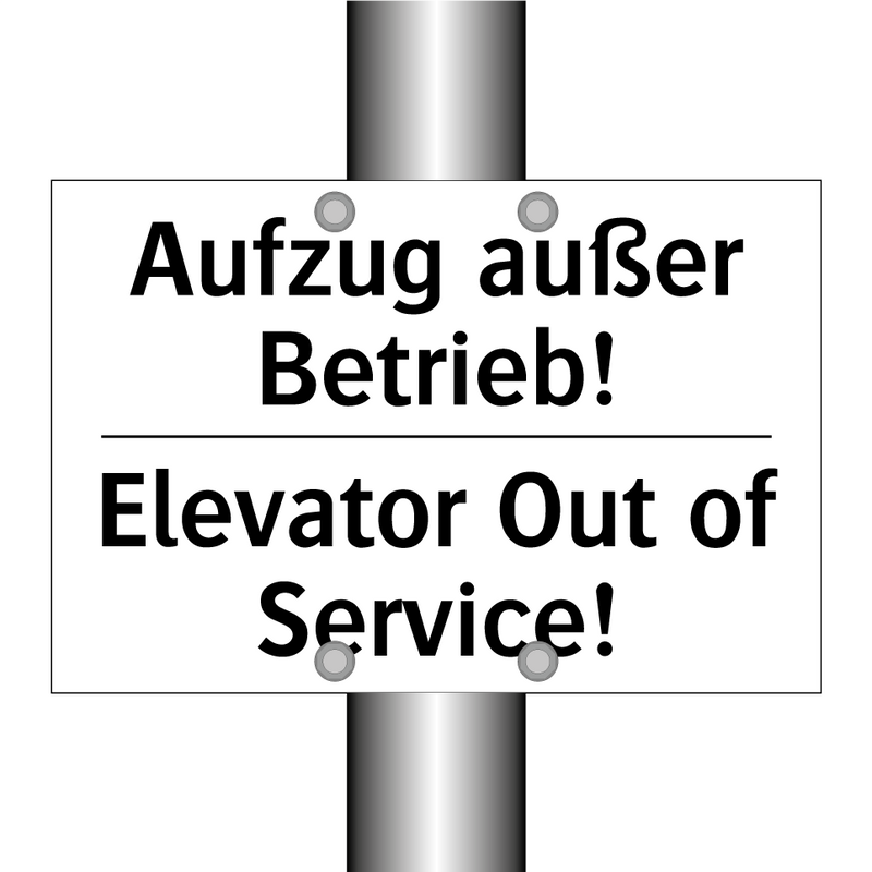 Aufzug außer Betrieb! - Elevator Out of Service!
