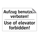 Aufzug benutzen verboten! - Use of elevator forbidden!