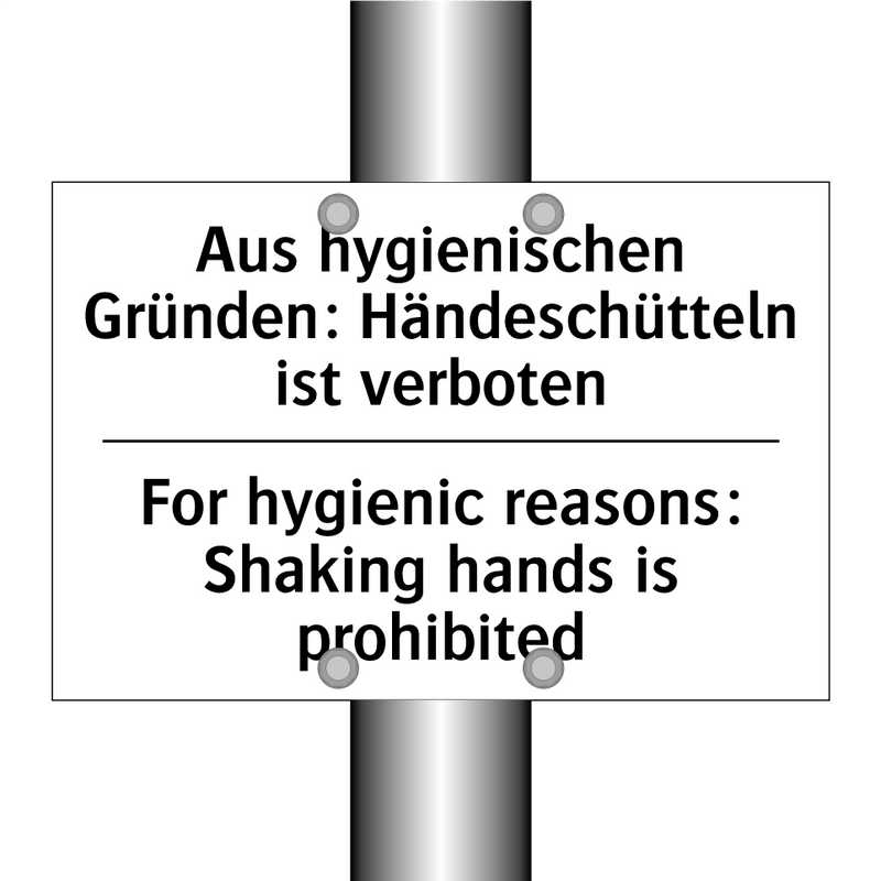 Aus hygienischen Gründen: Händeschütteln /.../ - For hygienic reasons: Shaking /.../
