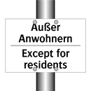 Außer Anwohnern - Except for residents