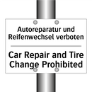 Autoreparatur und Reifenwechsel /.../ - Car Repair and Tire Change Prohibited/.../