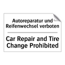 Autoreparatur und Reifenwechsel /.../ - Car Repair and Tire Change Prohibited/.../