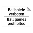 Ballspiele verboten - Ball games prohibited