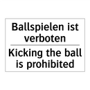 Ballspielen ist verboten - Kicking the ball is prohibited