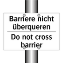 Barriere nicht überqueren - Do not cross barrier