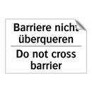 Barriere nicht überqueren - Do not cross barrier