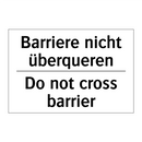 Barriere nicht überqueren - Do not cross barrier