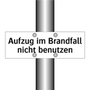 Aufzug im Brandfall nicht benutzen