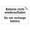 Batterie nicht wiederaufladen - Do not recharge battery