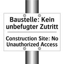 Baustelle: Kein unbefugter Zutritt/.../ - Construction Site: No Unauthorized /.../