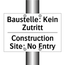Baustelle: Kein Zutritt - Construction Site: No Entry