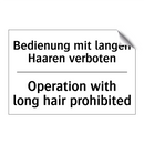 Bedienung mit langen Haaren verboten/.../ - Operation with long hair prohibited/.../