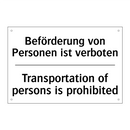 Beförderung von Personen ist verboten/.../ - Transportation of persons is prohibited/.../