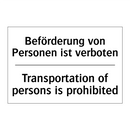 Beförderung von Personen ist verboten/.../ - Transportation of persons is prohibited/.../
