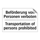 Beförderung von Personen verboten/.../ - Transportation of persons prohibited/.../