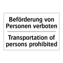 Beförderung von Personen verboten/.../ - Transportation of persons prohibited/.../