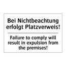 Bei Nichtbeachtung erfolgt Platzverweis!/.../ - Failure to comply will result /.../