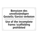 Benutzen des unvollständigen Gestells/Gerüst /.../ - Use of the incomplete frame/scaffolding /.../