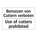 Benutzen von Cuttern verboten - Use of cutters prohibited