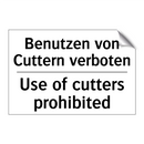 Benutzen von Cuttern verboten - Use of cutters prohibited