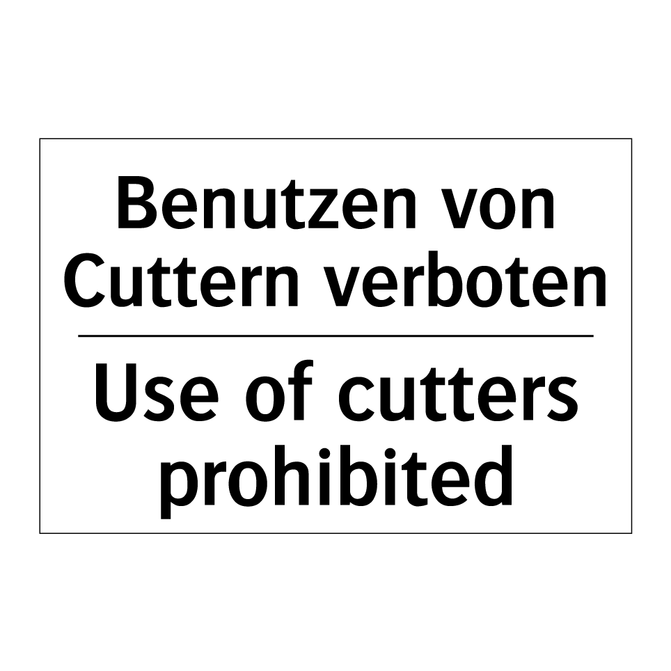 Kauf Benutzen von Cuttern verboten - Use of cutters prohibited schild ...