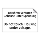 Berühren verboten Gehäuse unter /.../ - Do not touch. Housing under voltage./.../