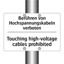 Berühren von Hochspannungskabeln /.../ - Touching high-voltage cables prohibited/.../