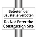 Betreten der Baustelle verboten/.../ - Do Not Enter the Construction /.../