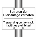 Betreten der Gleisanlage verboten/.../ - Trespassing on the track facilities /.../