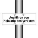 Ausführen von Hebearbeiten verboten