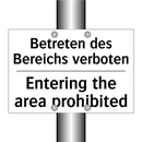 Betreten des Bereichs verboten - Entering the area prohibited