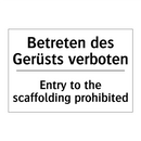 Betreten des Gerüsts verboten - Entry to the scaffolding prohibited/.../