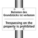 Betreten des Grundstücks ist verboten/.../ - Trespassing on the property is /.../