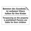 Betreten des Grundstücks ist verboten! /.../ - Trespassing on the property is /.../