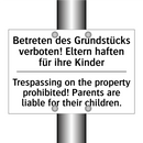 Betreten des Grundstücks verboten! /.../ - Trespassing on the property prohibited! /.../