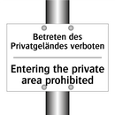 Betreten des Privatgeländes verboten/.../ - Entering the private area prohibited/.../