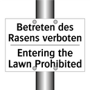 Betreten des Rasens verboten - Entering the Lawn Prohibited