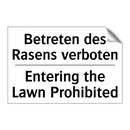 Betreten des Rasens verboten - Entering the Lawn Prohibited