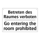 Betreten des Raumes verboten - Go entering the room prohibited/.../