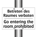 Betreten des Raumes verboten - Go entering the room prohibited/.../