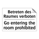 Betreten des Raumes verboten - Go entering the room prohibited/.../