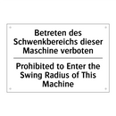 Betreten des Schwenkbereichs dieser /.../ - Prohibited to Enter the Swing /.../