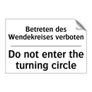 Betreten des Wendekreises verboten/.../ - Do not enter the turning circle/.../