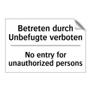 Betreten durch Unbefugte verboten/.../ - No entry for unauthorized persons/.../