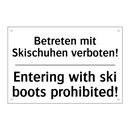 Betreten mit Skischuhen verboten!/.../ - Entering with ski boots prohibited!/.../