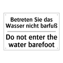 Betreten Sie das Wasser nicht /.../ - Do not enter the water barefoot/.../