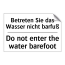 Betreten Sie das Wasser nicht /.../ - Do not enter the water barefoot/.../