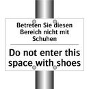 Betreten Sie diesen Bereich nicht /.../ - Do not enter this space with shoes/.../