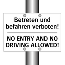 Betreten und befahren verboten!/.../ - NO ENTRY AND NO DRIVING ALLOWED!/.../